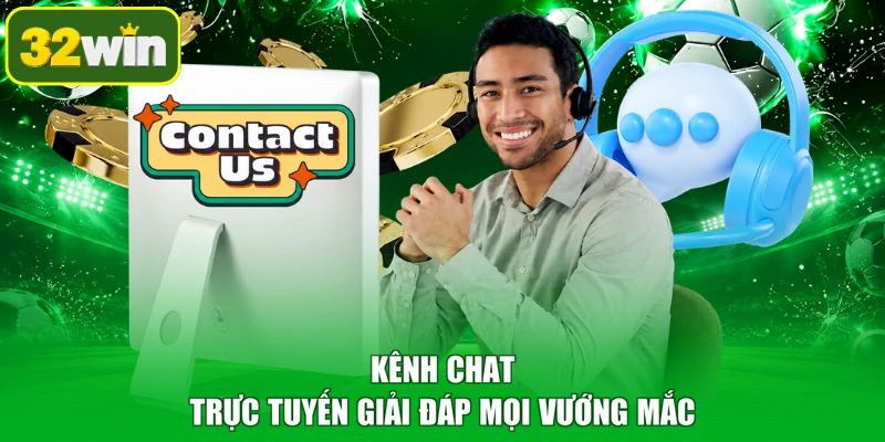 Kênh chat trực tuyến giải đáp mọi vướng mắc